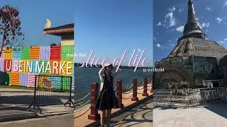 weekend day trip vlog 🗽{U Pain Bridge + Amarapura Icon} 