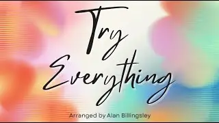Try Everything - Lyric Video - Performance Track