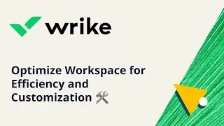 Wrike's Powerful Views: Optimize Workspace for Efficiency and Customization 🛠️