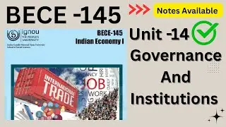 BECE -145 \\ Unit -14 Governance And Institutions #ignou #bece145 #unit14 #indianeconomy1