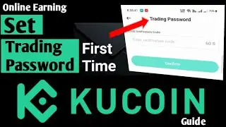 How to set Trading Password of KuCoin Crypto Trading Account | Create Kucoin Trading Password