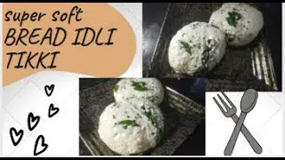 Bread idli tikki recipe || 10 minute recipe || Different and amazing recipe😋👌
