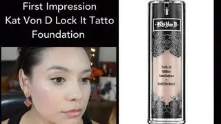 First Impression: Kat Von D Lock It Tattoo Foundation