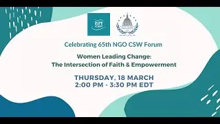 Women Leading Change: The Intersection of Faith & Empowerment