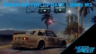 NEED FOR SPEED 2015-WRAP EDITOR UPDATE | BMW M3