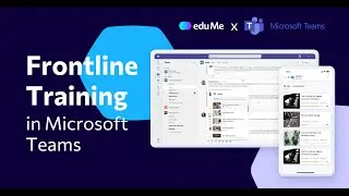 eduMe | How our Employee Training App works in Microsoft Teams