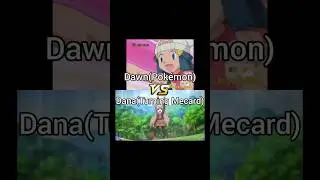 Dana(Turning Mecard) vs Dawn(Pok&eacute;mon) #anime #pokemon #mecard #1v1battle