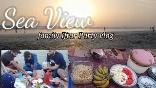 Iftar at Do Darya | Family Vlog at Beach
