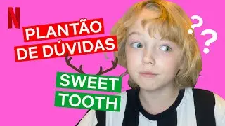 Gus responde todas as perguntas sobre Sweet Tooth | Netflix Brasil