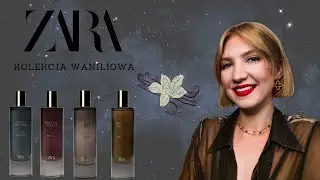 ZARA VANILLA COLLECTION - pełna recenzja! ROZCZAROWUJĄCE KLONY? | MissPotocky