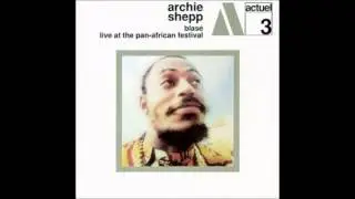 Archie Shepp - Blasé -  My Angel