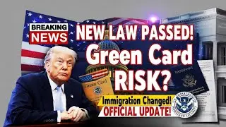 💥 BREAKING: Congress Passes New Immigration Law &ndash; Green Card Holders ALERT &ndash; Act NOW!
