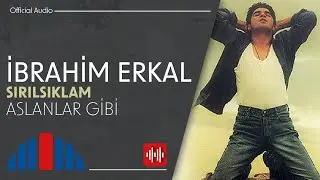 İbrahim Erkal - Aslanlar Gibi (Official Audio)