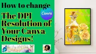 Canva Tutorial -  How to change your DPI and Resize Your Canva Design Easo #etsyshop  #diyart
