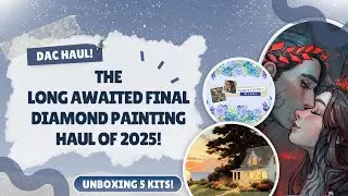 Diamond Art Club Unboxing || The Long Awaited Final Haul of 2025! || Amazon Kits, Gifts, & Restocks!