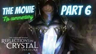 FFXIV 5.3 The Movie - No Commentary - Reflections in Crystal - Quest 6 - Etched in the Stars