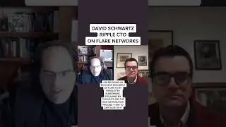 Дэвид Шварц, технический директор Ripple (XRP) о сети Flare