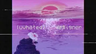 luvhatedj - de$igner (audio)