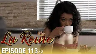 👑 La Reine S02 - Épisode 113x@ | Série sud-africaine culte en français