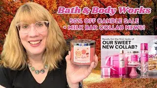 Bath & Body Works 50% Off Candle Sale + Milk Bar Collab News!