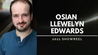 Osian Llewelyn Edwards: 2021 Showreel