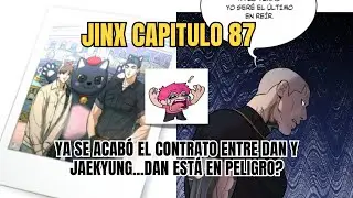 Jinx Chapter 87 | Dan is most likely in danger #manhwajinx