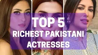 Top 5 Richest Pakistani Actresses | #top #richest #pakistani #actress #actresses #shorts #yt #hd