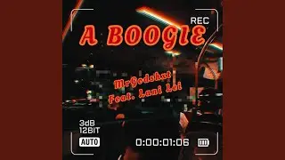 A Boogie (feat. Lani Lei)
