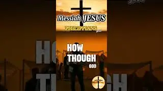Jesus in the book of Philippians part 6 #Jesus #Messiah #God #Christian #gospel #philippians #ctto