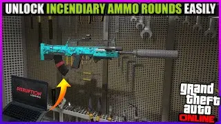 GTA 5 ONLINE- How To Unlock INCENDIARY Ammo Rounds Easily (UPDATED 2025)