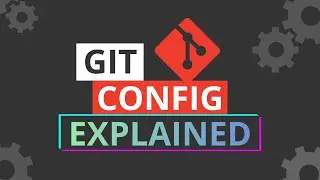 Git Config Explained: How to View and Edit Your Repo Settings