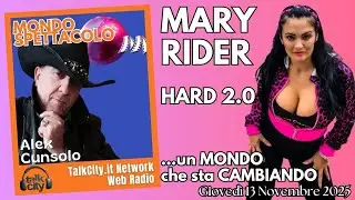 MONDOSPETTACOLO . ALEX CUNSOLO . MARY RIDER