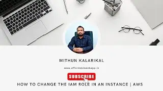 How to change the IAM role in an Instance | AWS