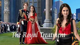 The Royal Treatment