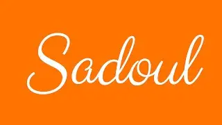 Learn how to Sign the Name Sadoul Stylishly in Cursive Writing