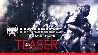 Hounds: The Last Hope Trailer