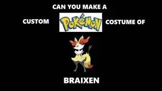 Casey's Custom Pok&eacute;mon Costume Ideas: Braixen (Generation VI) (Draw A Concept) #pokemon #request