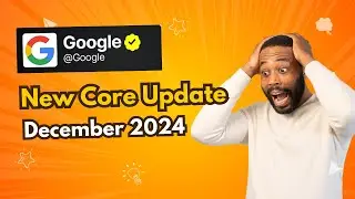 Google December 2024 Core Update Shakes SEO - Must Watch! 🚨