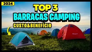 🏆Top 3 Melhores Barracas de Camping 2024/Qual a Melhor Barraca para Acampar Custo Benefício