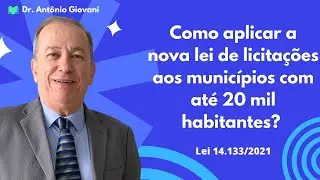 Como aplicar a nova lei de licitações aos municípios com até 20 mil habitantes?