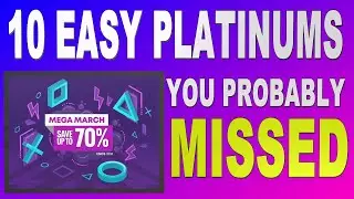 10 Easy Platinum Games You Probably Missed | Mega March Sale 2021 - PS4 & PS5