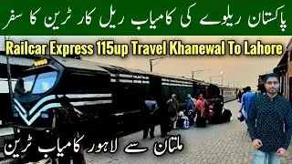 A Short Route Railcar Express Journey Khanewal To Lahore, 115Up Musa Pak Express Travel, Mr Phirtu