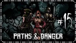 PATHS AND DANGER #15
