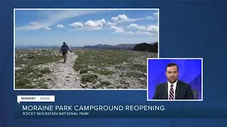 Moraine Park Campground reopens Wednesday after two-year closure