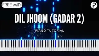 Dil Jhoom Gadar 2 Piano Tutorial | FREE MIDI Download | Vishal Mishra | Arijit🎶