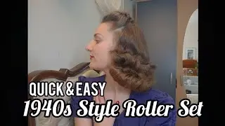 Quick & Easy 1940s Style Roller Set ~ My New Hair Routine