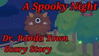 A Spooky Night | Dr. Panda Town Tales Scary Story
