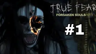 True Fear: Forsaken Souls Part 3 Full Gameplay Walkthrough PC No Commentary - #1