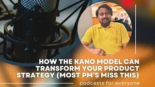 How the Kano Model Can Transform Your Product Strategy (Most PMs Miss This)
