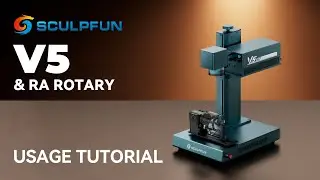 Инструкция по использованию Sculpfun: Как использовать RA Pro/RA Pro Max с УФ-лазером V5 | Полная...